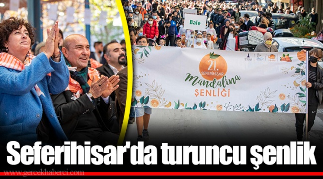 Seferihisar'da turuncu şenlik