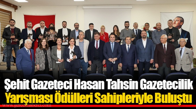 Şehit Gazeteci Hasan Tahsin Gazetecilik Yarışması Ödülleri Sahipleriyle Buluştu