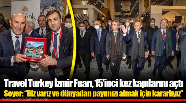 Soyer: “Biz varız ve dünyadan payımızı almak için kararlıyız”