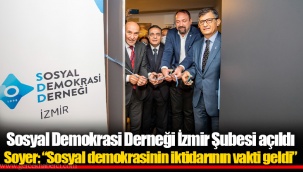 Soyer: “Sosyal demokrasinin iktidarının vakti geldi”