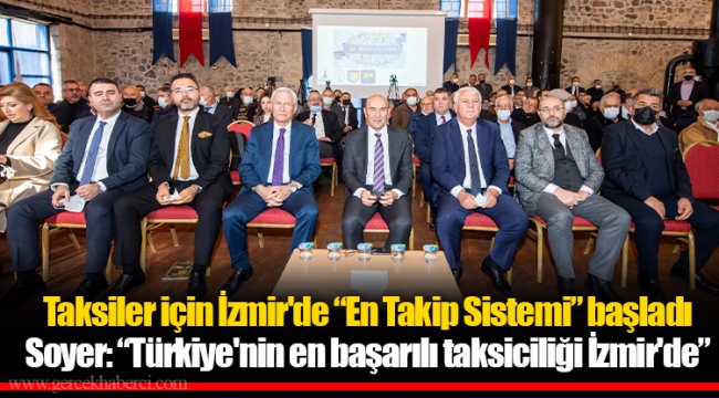 Soyer: “Türkiye'nin en başarılı taksiciliği İzmir'de”