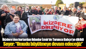 Soyer: “Umudu büyütmeye devam edeceğiz”