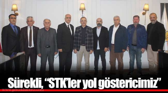 Sürekli, “STK’ler yol göstericimiz”