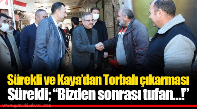 Sürekli ve Kaya’dan Torbalı çıkarması