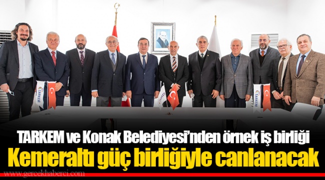 TARKEM ve Konak Belediyesi’nden örnek iş birliği