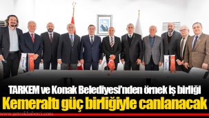 TARKEM ve Konak Belediyesi’nden örnek iş birliği