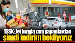 TESK: Jet hızıyla zam yapanlardan şimdi indirim bekliyoruz