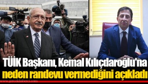 TÜİK Başkanı, Kemal Kılıçdaroğlu'na neden randevu vermediğini açıkladı