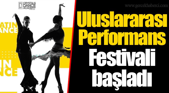 Uluslararası Performans Festivali başladı