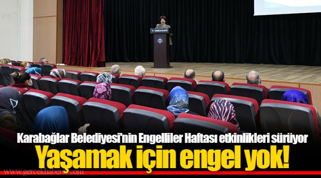 Yaşamak için engel yok!