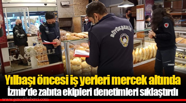 Yılbaşı öncesi iş yerleri mercek altında