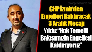 Yıldız “Hak Temelli Bakışımızla Engelleri Kaldırıyoruz”
