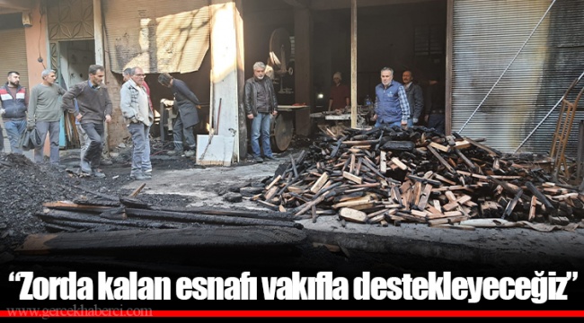 “Zorda kalan esnafı vakıfla destekleyeceğiz”