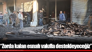 “Zorda kalan esnafı vakıfla destekleyeceğiz”