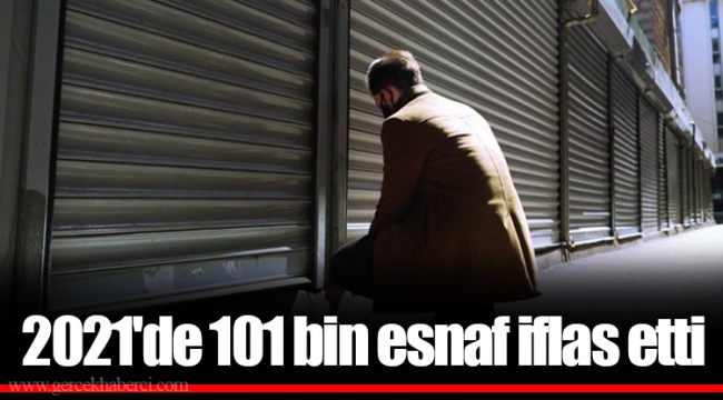 2021'de 101 bin esnaf iflas etti