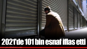 2021'de 101 bin esnaf iflas etti