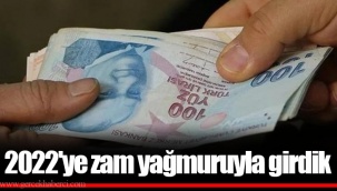2022'ye zam yağmuruyla girdik