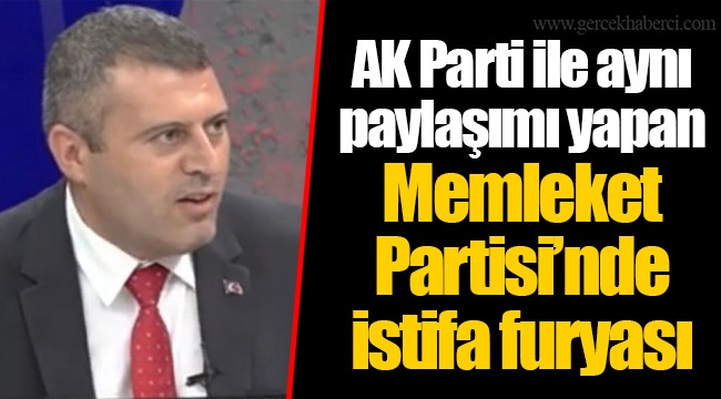 AK Parti ile aynı paylaşımı yapan Memleket Partisi'nde istifa furyası