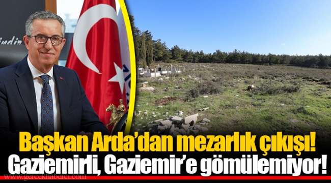 Başkan Arda’dan mezarlık çıkışı!