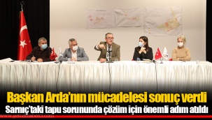 Başkan Arda’nın mücadelesi sonuç verdi
