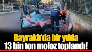 Bayraklı’da bir yılda 13 bin ton moloz toplandı!