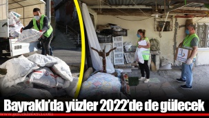 Bayraklı’da yüzler 2022’de de gülecek