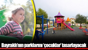 Bayraklı’nın parklarını ‘çocuklar’ tasarlayacak