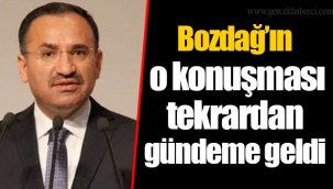 Bozdağ’ın o konuşması tekrardan gündeme geldi