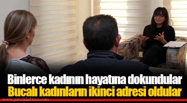 Bucalı kadınların ikinci adresi oldular
