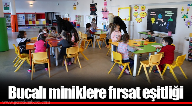 Bucalı miniklere fırsat eşitliği