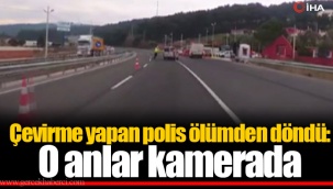 Çevirme yapan polis ölümden döndü: O anlar kamerada