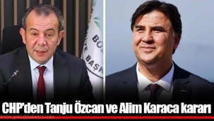 CHP'den Tanju Özcan ve Alim Karaca kararı