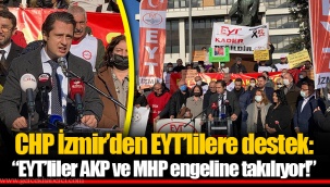 CHP İzmir’den EYT’lilere destek: “EYT’liler AKP ve MHP engeline takılıyor!”