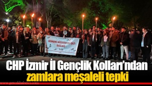 CHP İzmir İl Gençlik Kolları’ndan zamlara meşaleli tepki
