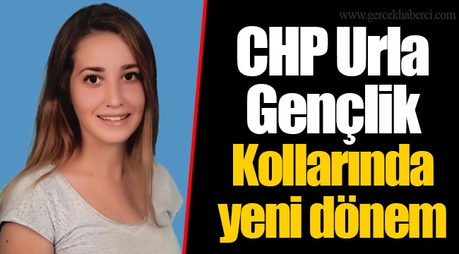 CHP Urla Gençlik Kollarında yeni dönem