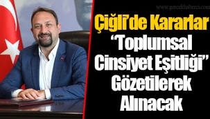 Çiğli’de Kararlar “Toplumsal Cinsiyet Eşitliği” Gözetilerek Alınacak