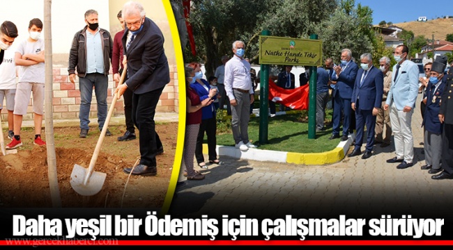 Daha yeşil bir Ödemiş için çalışmalar sürüyor 