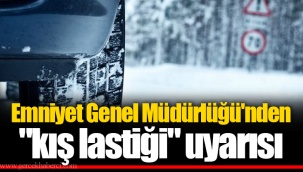 Emniyet Genel Müdürlüğü'nden