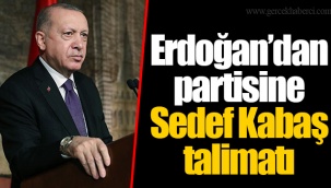 Erdoğan'dan partisine Sedef Kabaş talimatı