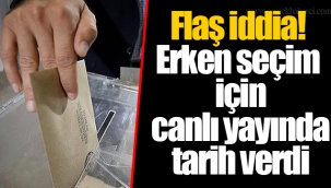 Flaş iddia! Erken seçim için canlı yayında tarih verdi