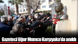Gazeteci Uğur Mumcu Karşıyaka’da anıldı