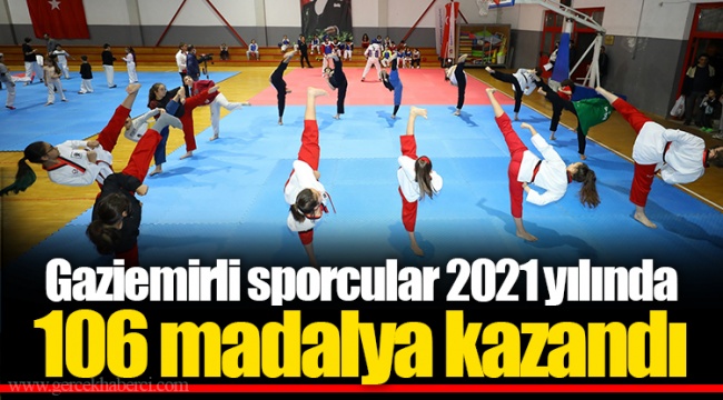 Gaziemirli sporcular 2021 yılında 106 madalya kazandı