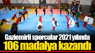 Gaziemirli sporcular 2021 yılında 106 madalya kazandı