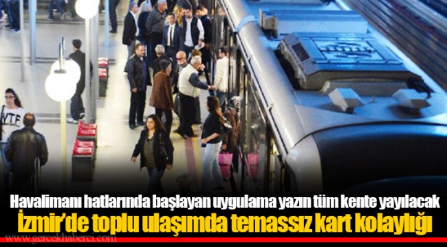 Havalimanı hatlarında başlayan uygulama yazın tüm kente yayılacak
