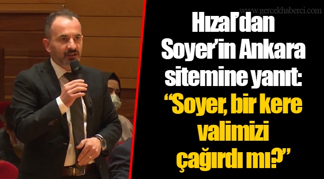 Hızal’dan Soyer’in Ankara sitemine yanıt: “Soyer, bir kere valimizi çağırdı mı?”