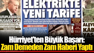 Hürriyet'ten Büyük Başarı: Zam Demeden Zam Haberi Yaptı