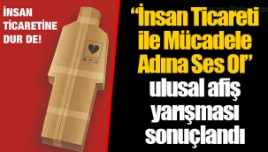 “İnsan Ticareti ile Mücadele Adına Ses Ol” ulusal afiş yarışması sonuçlandı