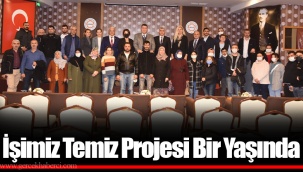 İşimiz Temiz Projesi Bir Yaşında