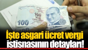 İşte asgari ücret vergi istisnasının detayları!