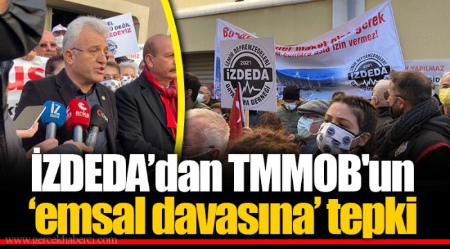 İZDEDA'dan TMMOB'un 'emsal davasına' tepki